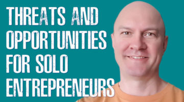 threats and opportunities for solo entrepreneurs